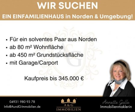 Norden Häuser von Privat WIR SUCHEN FÜR EIN SOLVENTES PAAR EIN EINFAMILIENHAUS IN NORDEN! Haus kaufen