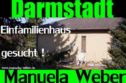 Darmstadt Immo 64283 Darmstadt: Einfamilienhaus bis 500.000 Euro gesucht Haus kaufen